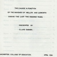 Thesis : The Change in Function of Parishes of Mellor and Ludworth during the last 200 years : Clare Garner : 1966