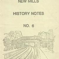 Booklet : New Mills History Notes No 6. Railways of New Mills and District